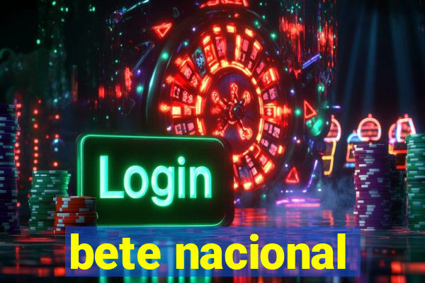 bete nacional